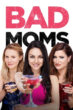 Bad Moms by Vj Junior